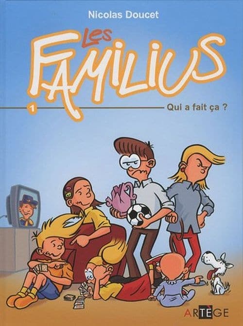 Les Familius, Tome 1 : Qui a fait ça ? de Nicolas Doucet