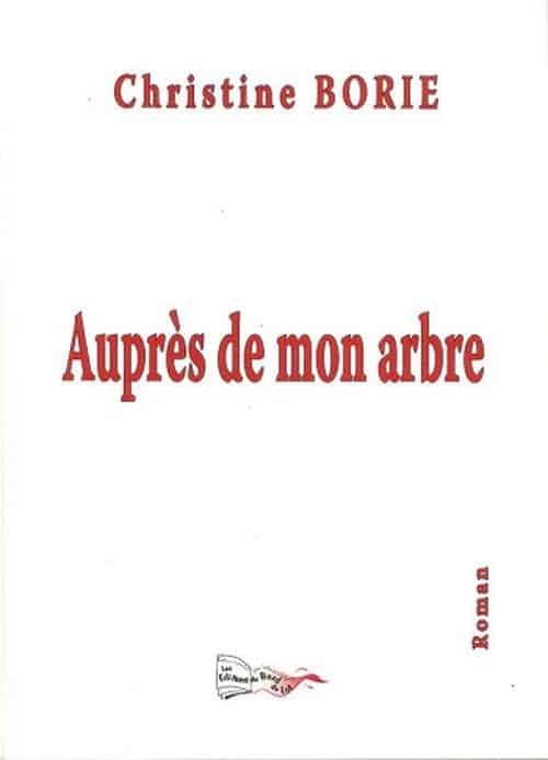 Auprès de mon arbre de Christine Borie