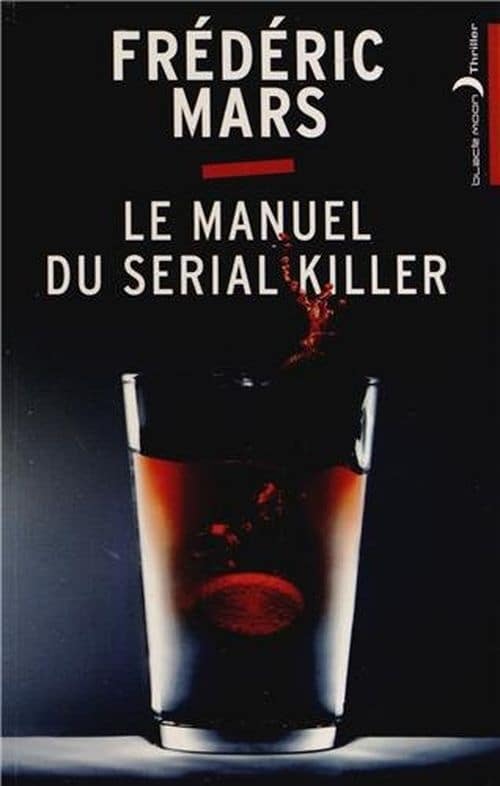 Le manuel du serial killer de Frédéric Mars