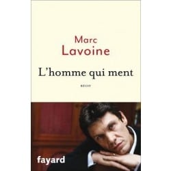 L’Homme qui ment de Marc Lavoine