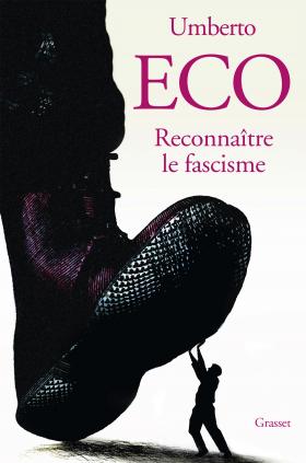 UMBERTO ECO RECONNAITRE LE FASCISME 