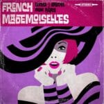 Comment devenir une véritable French Mademoiselle ?